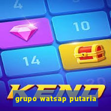 grupo watsap putaria